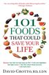 101 Foods That Could Save Your Life