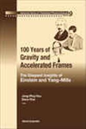 100 Years Of Gravity And Accelerated Frames
