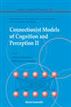 Connectionist Models Of Cognition And Perception Ii - Proceedings Of The Eighth Neural Computation And Psychology Workshop