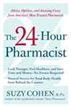 The 24-Hour Pharmacist