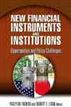 New Financial Instruments and Institutions