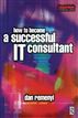 How to Become a Successful IT Consultant
