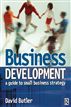 Business Development: A Guide to Small Business Strategy