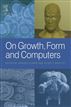 On Growth, Form and Computers