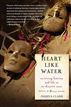 Heart Like Water