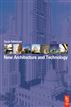 New Architecture and Technology