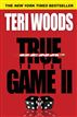 True to the Game II