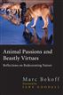 Animal Passions and Beastly Virtues