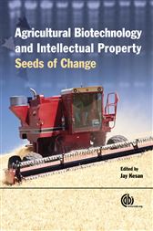 Agricultural Biotechnology and Intellectual Property