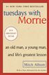 Tuesdays with Morrie