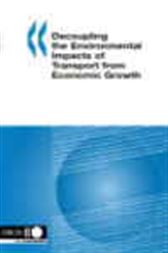 Decoupling the Environmental Impacts of Transport from Economic Growth