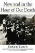 Now and at the Hour of Death