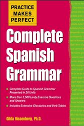 Practice Makes Perfect - Complete Spanish Grammar