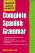 Practice Makes Perfect - Complete Spanish Grammar