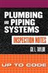 Plumbing and Piping Systems Inspection Notes