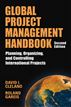 Global Project Management Handbook: Planning, Organizing and Controlling International Projects, Second Edition