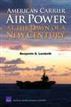 American Carrier Air Power at the Dawn of a New Century