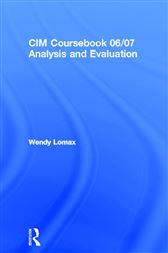 CIM Coursebook 06/07 Analysis and Evaluation