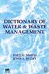 Dictionary of Water and Waste Management