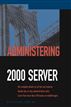 Administering Exchange 2000 Server
