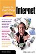 How to Do Everything with the Internet