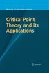 Critical Point Theory and Its Applications