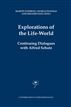 Explorations of the Life-World