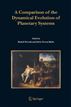 A Comparison of the Dynamical Evolution of Planetary Systems