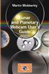 Lunar and Planetary Webcam User's Guide