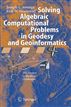 Solving Algebraic Computational Problems in Geodesy and Geoinformatics