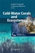 Cold-Water Corals and Ecosystems