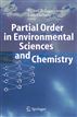 Partial Order in Environmental Sciences and Chemistry