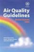 Air Quality Guidelines: Global Update 2005. Particulate Matter, Ozone, Nitrogen Dioxide and Sulfur Dioxide