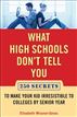 What High Schools Don't Tell You (And Other Parents Don't Want You toKno