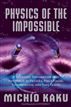 Physics of the Impossible