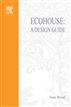 Ecohouse: A Design Guide