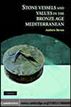 Stone Vessels and Values in the Bronze Age Mediterranean