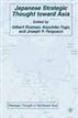 Japanese Strategic Thought toward Asia