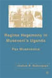 Regime Hegemony in Museveni's Uganda