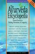 The Ayurveda Encyclopedia