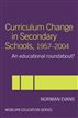 Curriculum Change in Secondary Schools, 1957-2004