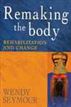 Remaking the Body