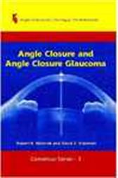 Angle Closure and Angle Closure Glaucoma