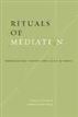Rituals of Mediation