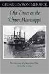 Old Times on the Upper Mississippi