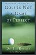 Golf is Not a Game of Perfect