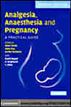 Analgesia, Anaesthesia and Pregnancy