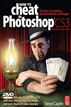 How to Cheat in Photoshop CS3