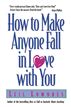 How to Make Anyone Fall in Love with You