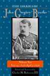 The Diaries of John Gregory Bourke